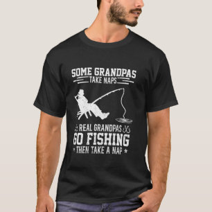 Echte Grootvaders Gaan Vissen Dan Een Dutje Doen V T-shirt