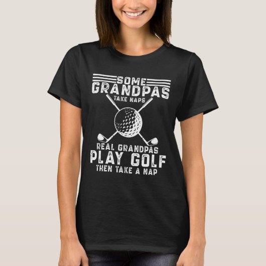 Echte grootvaders spelen golf Funny Golf Grootvade T-shirt (Voorkant)