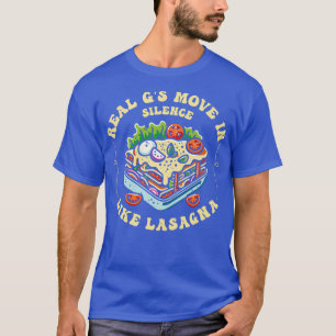 Echte GS bewegen in stilte zoals Lasagne 3 T-shirt