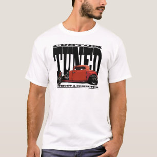 Echte Hot Rods zijn niet afgestemd op computers. T-shirt