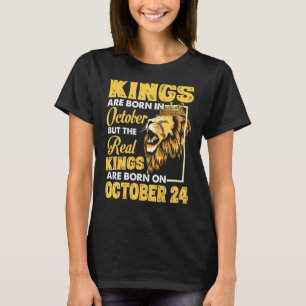 Echte koningen worden geboren op 24 oktober Ik ben T-shirt