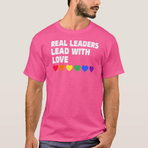 Echte leider met echte liefdesleiders, leidt met t-shirt