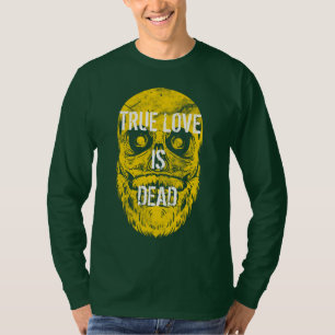 Echte liefde is dood t-shirt