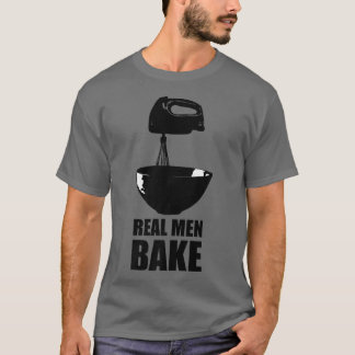 Echte Mannen bakken keuken kookkeuken uit de keuke T-shirt