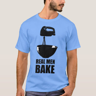 Echte Mannen bakken keuken kookkeuken uit de keuke T-shirt