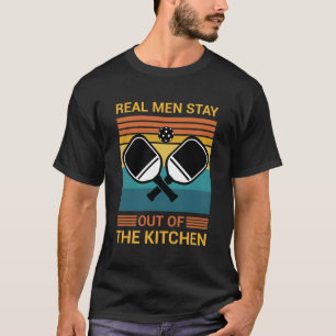 Echte mannen blijven uit de keuken - Pickleball T-shirt