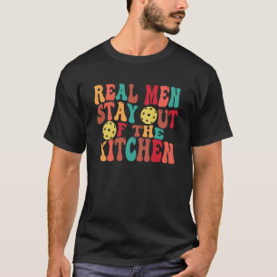 Echte Mannen blijven uit keuken Pickleball Cool Re T-shirt