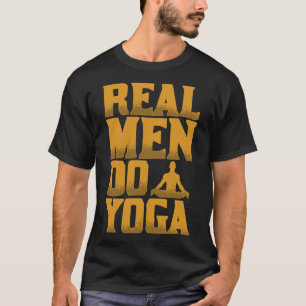 Echte Mannen Doen Yoga Funny Gift Voor Mannen Die T-shirt