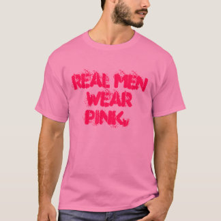 Echte mannen draag roze. t-shirt