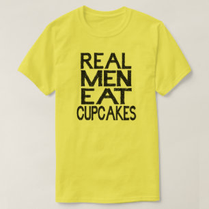 Echte Mannen eet cupcakes T Shirt