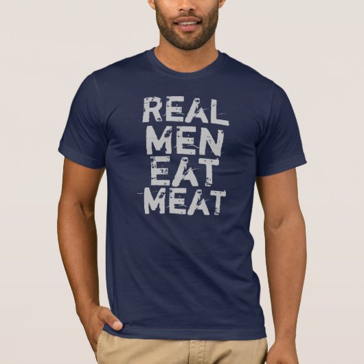 Echte Mannen Eet Vlees T-shirt (Voorkant)