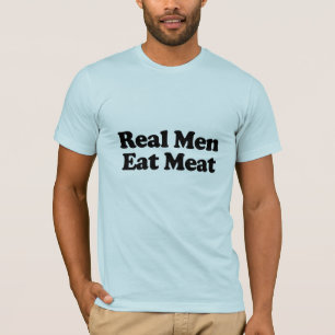 Echte mannen eten vlees .png t-shirt