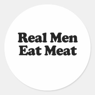 Echte Mannen Eten Vlees Ronde Sticker