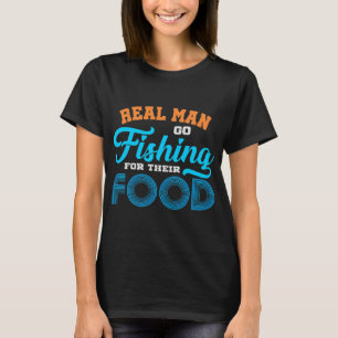 Echte mannen gaan vissen! t-shirt