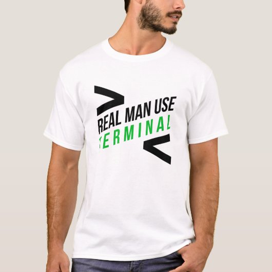 Echte Mannen Gebruik terminal T-shirt (Voorkant)