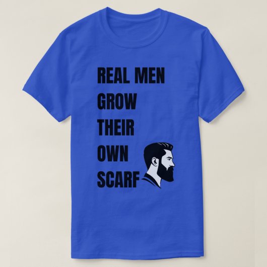 Echte Mannen groeien hun eigen Scarf 1 T-shirt (Design voorkant)