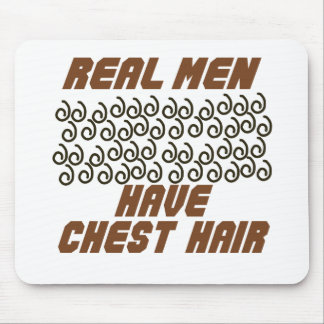 Echte Mannen hebben Chest Hair! Muismat