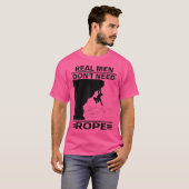 Echte Mannen hebben geen touw solo klimmen soling  T-shirt (Voorkant volledig)