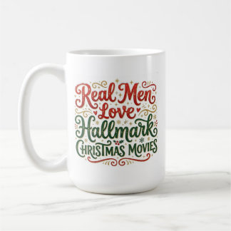 Echte mannen houden van Hallmark Kerstfilms Mok