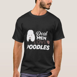 Echte mannen houden van poedels Schattige hondenli T-shirt