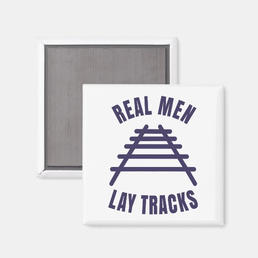 Echte mannen leggen rails T-shirt Magneet (Voorkant / Achterkant)