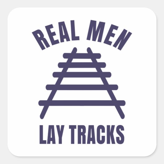 Echte mannen leggen rails vast vierkante sticker (Voorkant)