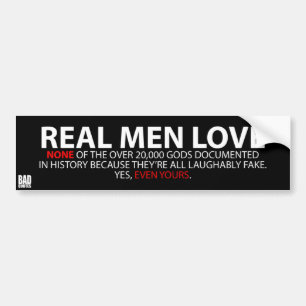 Echte Mannen Liefde ... Geen - Atheïstische Bumpe Bumpersticker