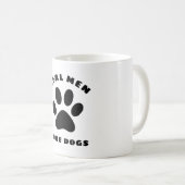 Echte Mannen Liefde honden Aangepaste tekst op maa Koffiemok (Voorkant rechts)