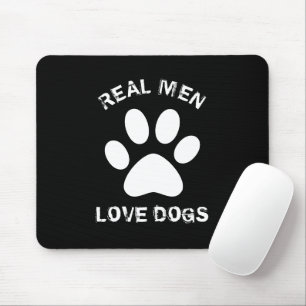 Echte Mannen Liefde honden Aangepaste tekst op maa Muismat
