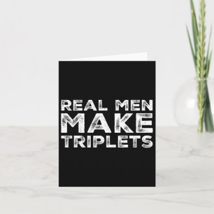 Echte mannen maken tripletten Funny Triplet Vader Kaart