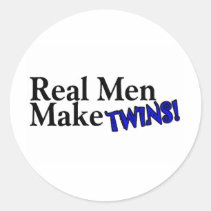 Echte Mannen maken tweelingen (B) Ronde Sticker