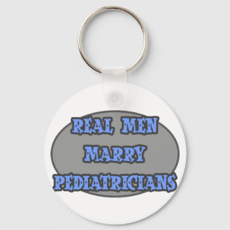 Echte Mannen Marry Pediatriciens Sleutelhanger
