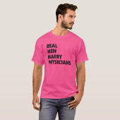 Echte Mannen Marry Physicians T-shirt (Voorkant volledig)