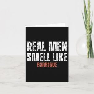 Echte Mannen ruiken naar barbecue Funny BBQ Grilli Kaart