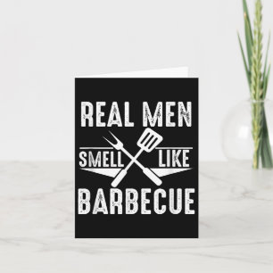 Echte Mannen ruiken naar barbecue Funny BBQ Grilli Kaart