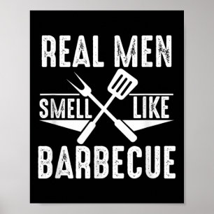 Echte Mannen ruiken naar barbecue Funny BBQ Grilli Poster