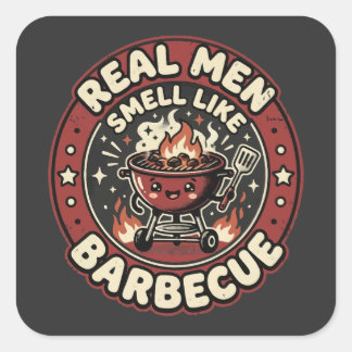 Echte mannen ruiken naar BBQ | Grappig geschenk vo Vierkante Sticker