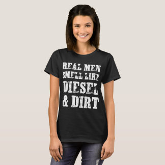 echte mannen ruiken naar diesel en vuilnisauto t - t-shirt