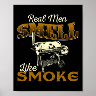 Echte Mannen Ruiken Naar Rook - Pitmaster Bbq Smok Poster