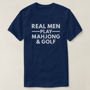 Echte mannen spelen Mahjong en Golf - Grappig gesc T-shirt