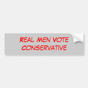 Echte Mannen stemmen conservatief Bumpersticker