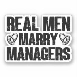 Echte Mannen Trouwen Managers Funny Manager Gezegd Sticker