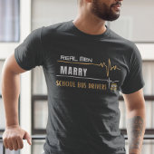 Echte Mannen trouwen met schoolbuschauffeurs T-shirt