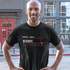 Echte Mannen Trouwen Vrouw Aannemers T-shirt