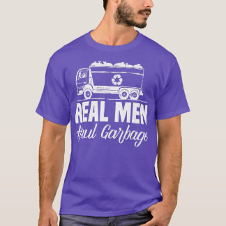 Echte Mannen vuilnis vuilnis vuilnis vuilnis verza T-shirt