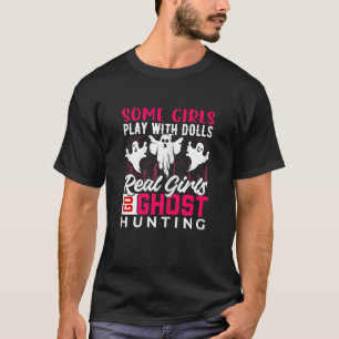 Echte Meisjes Gaan Op Spookjacht Grappige Hallowee T-shirt