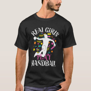 Echte meisjes spelen handbal bal sport handbal spe t-shirt