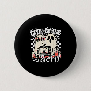 Echte Misdaad En Chillen Grappig Halloween, Schatt Ronde Button 5,7 Cm