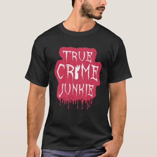 Echte Misdaadverslaafde T-shirt (Voorkant)