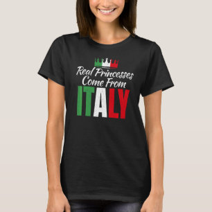 Echte prinsessen komen van Italiaanse prinses T-shirt